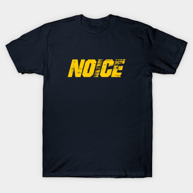 NOICE T-Shirt by OrangeCup